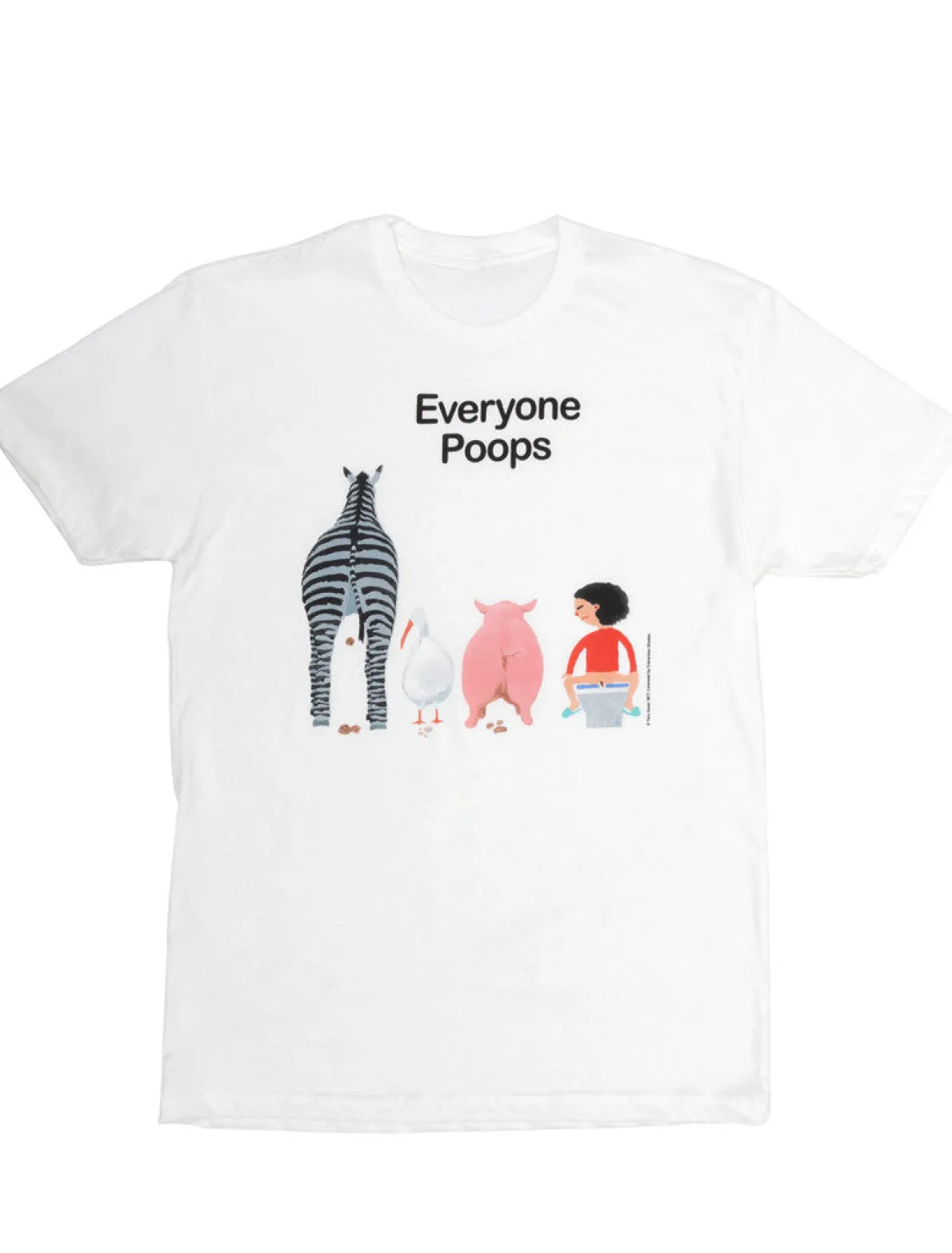 Everyone Poops Unisex T-Shirt