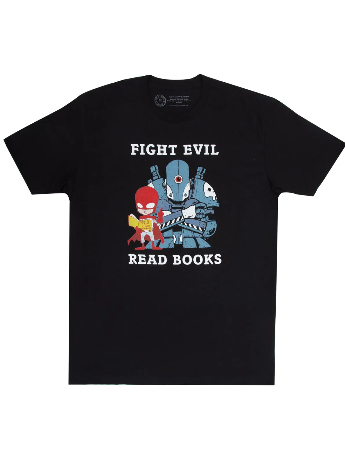 Fight Evil, Read Books Unisex T-Shirt (2018)