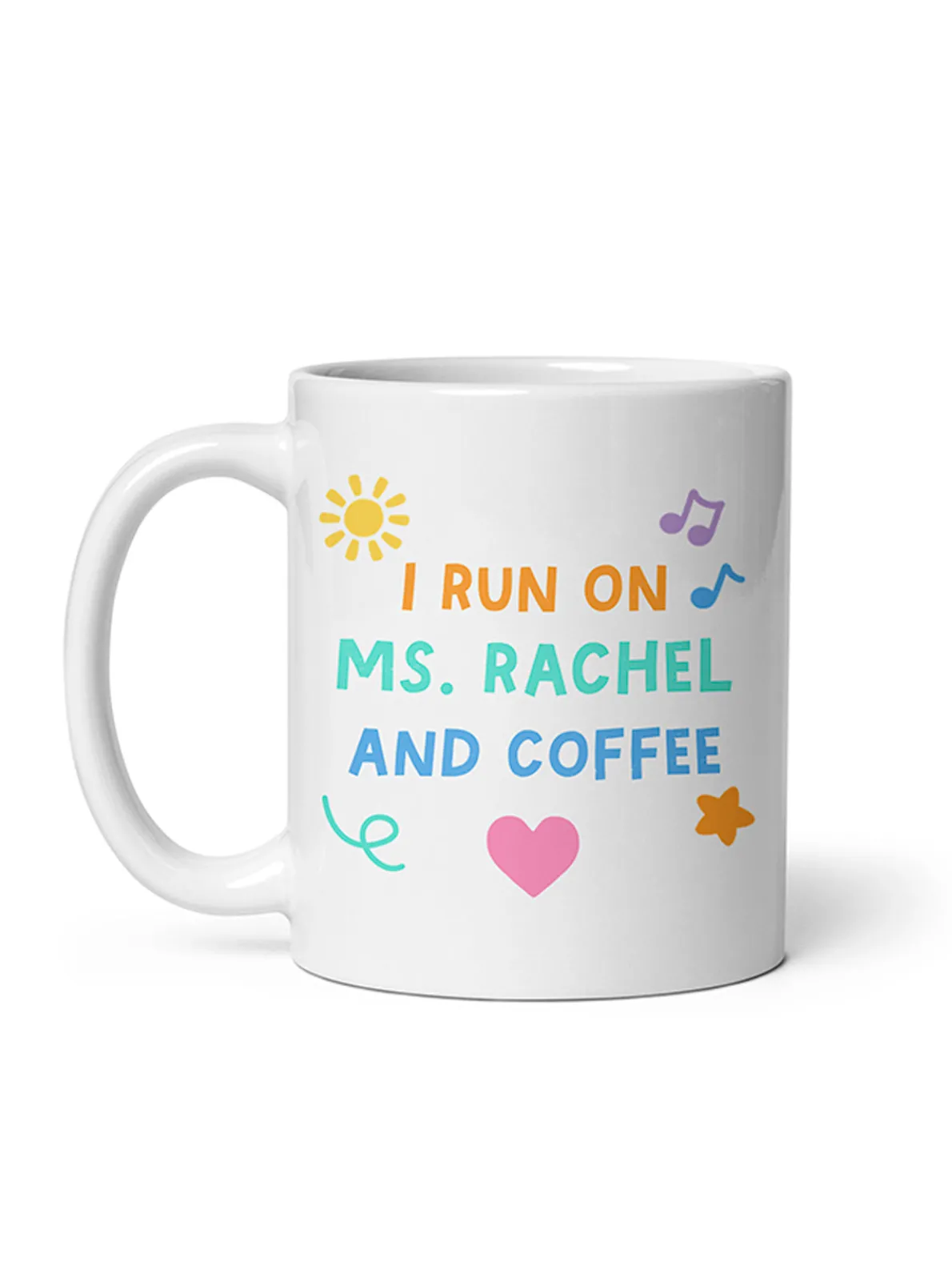 I Run on Ms. Rachel and Coffee Mug (Print Shop)
