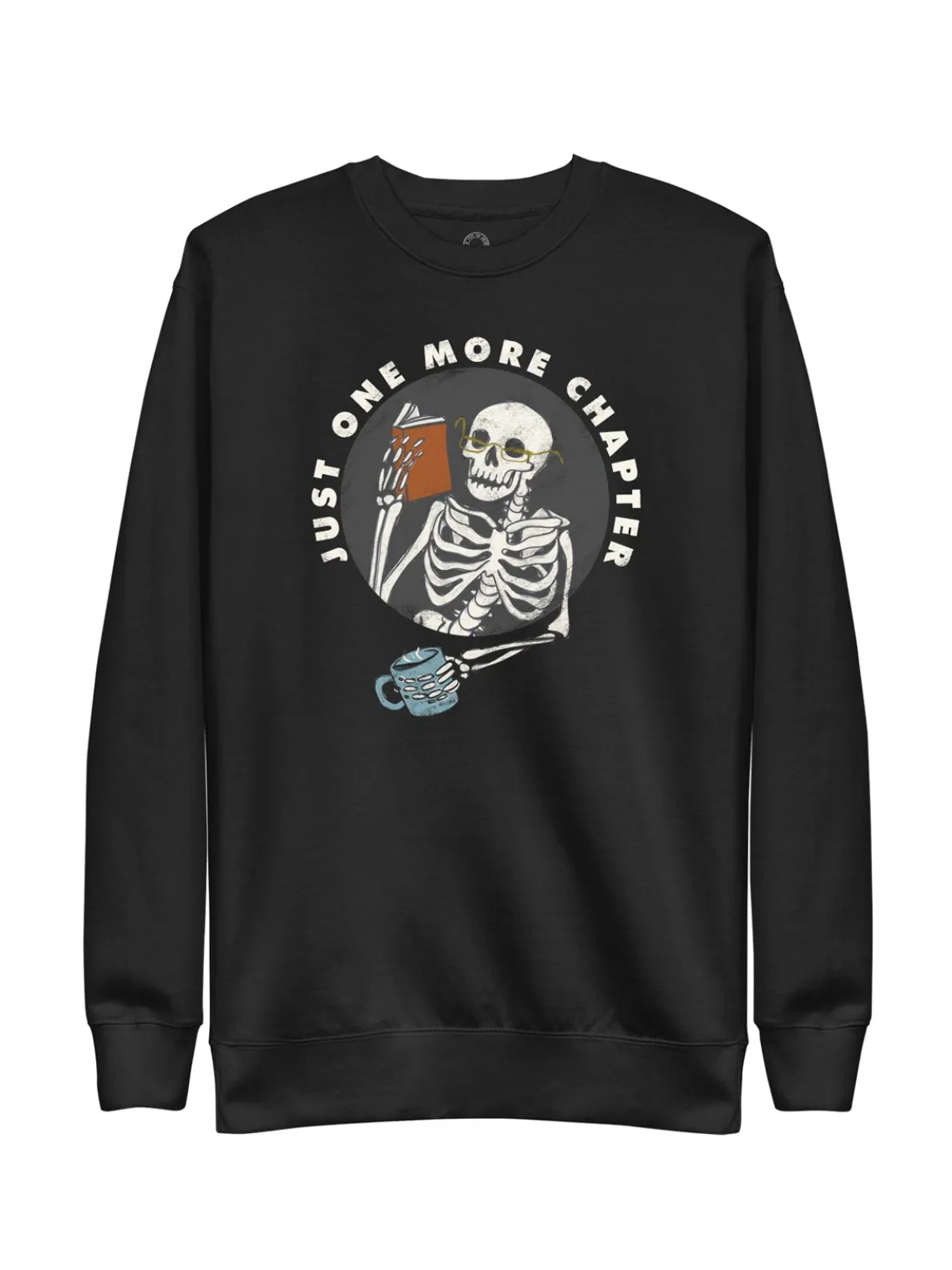 Just One More Chapter Unisex Sweatshirt (Print Shop)