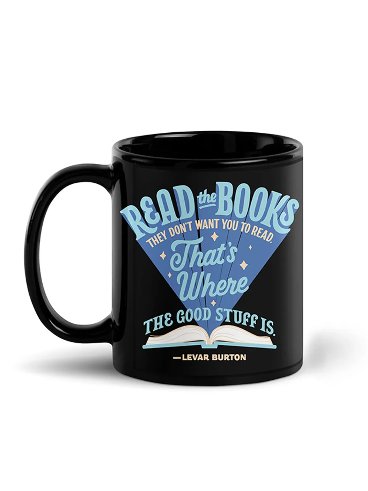 LeVar Burton: Read the Books They Don't Want You to Read Mug (Print Shop)