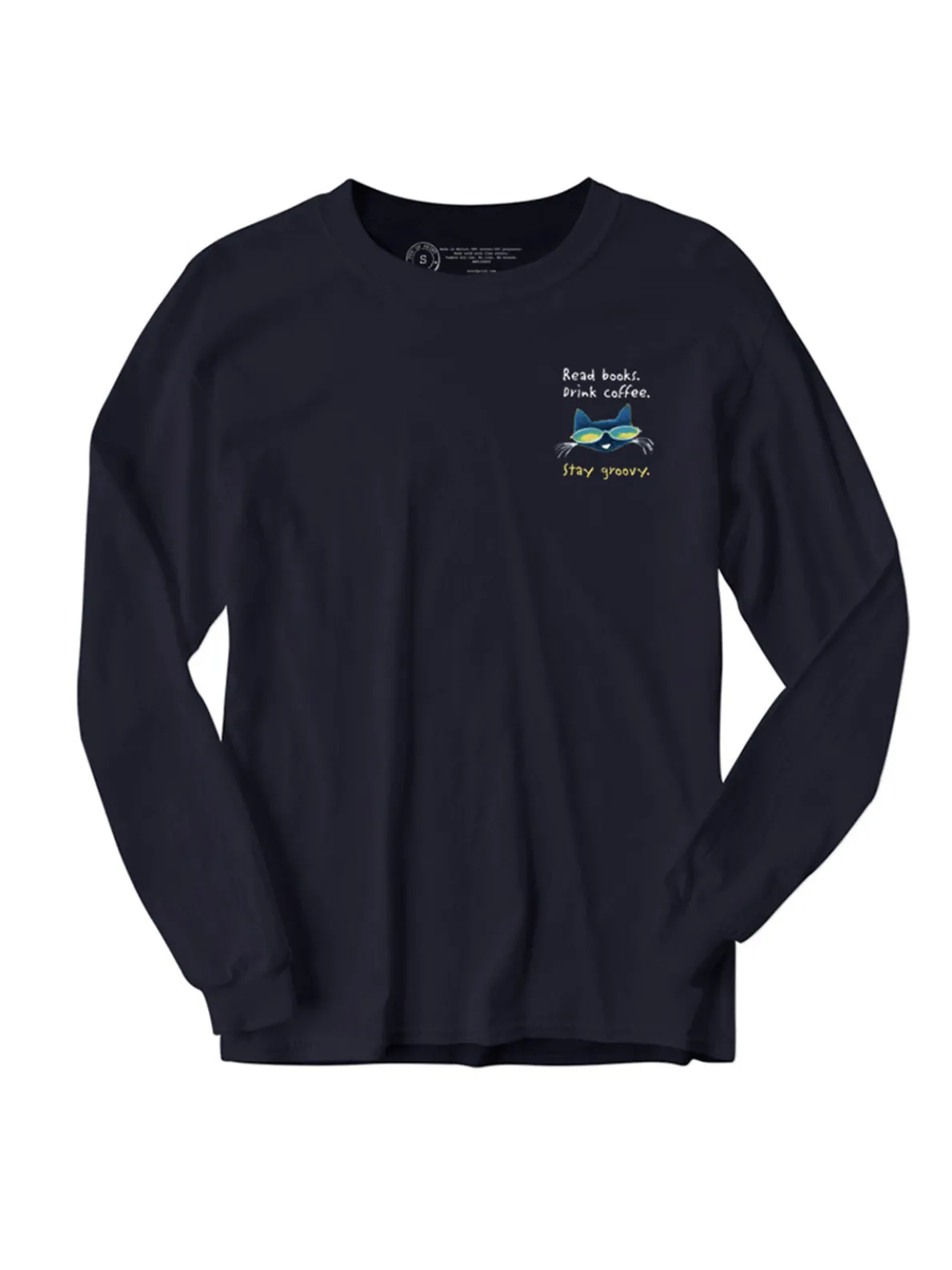 Pete the Cat Read Books Drink Coffee Stay Groovy Unisex Long Sleeve